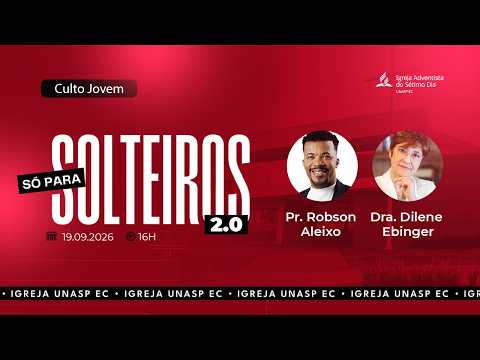 🔵 Só Para Solteiros 2.0 | Pr. Robson Aleixo e Dra. Dilene Ebinger