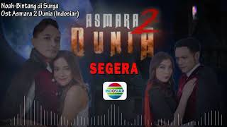 Download lagu [ Audio] Noah - Bintang di Surga (OST Asmara 2 Dunia) mp3