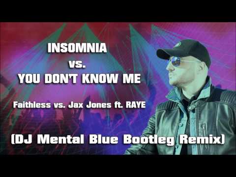 Insomnia vs  You Don't Know Me (DJ MENTALBLUE Bootleg Remix)