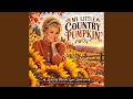 My Little Country Pumpkin