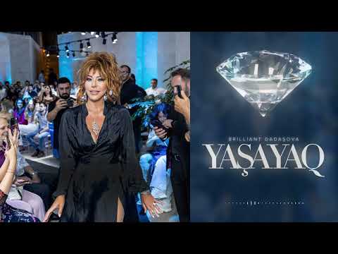 Brilliant Dadaşova — Yaşayaq (Rəsmi Audio)