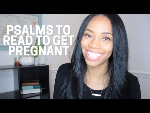 Fertility Prayer | 8 Psalms to Read to Get Pregnant