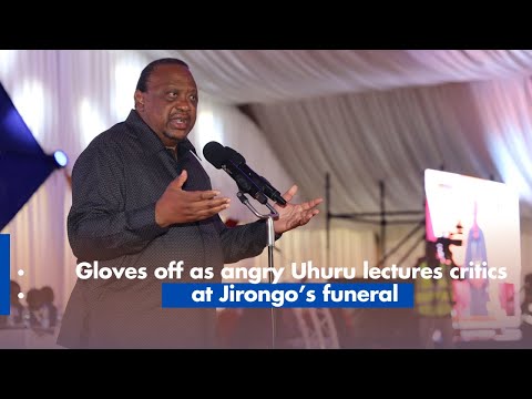 Gloves off as angry Uhuru lectures critics at Jirongo’s funeral