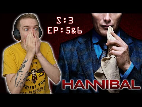 Hannibal | 3x5 and 3x6 | Reaction | First Time Watching!
