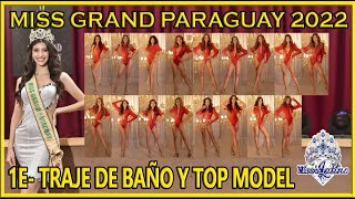 Miss Grand Paraguay 2022 - 1E - Traje de Baño y Top Model