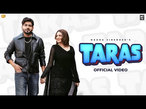 TARAS : NADHA VIRENDER | GURLEZ AKHTAR | HIMANSHI KHURANA | SABBA | New Punjabi Songs 2024 | MY TURN