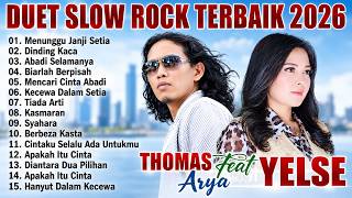 Download lagu ABADI SELAMANYA, DINDING KACA   THOMAS ARYA FEAT YELSE  FULL ALBUM TERBAIK 2026 mp3