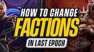 Last Epoch How to change Factions