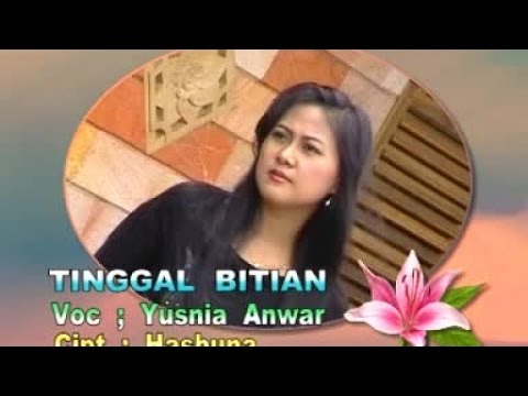 Yusnia Anwar - Tinggal Bitian ( Official Musik Video )