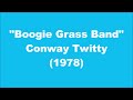 Conway Twitty: Boogie Grass Band (1978)