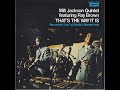 Milt J̲a̲c̲kson Quint̲e̲t Feat̲. Ray B̲r̲ow̲n̲ ̲– ̲That's T̲h̲e̲ W̲a̲y̲ I̲t̲ I̲s̲ (̲1̲9̲6̲9̲)̲