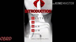 How to Destroy A Man Now (D.A.M.N.) Introduction