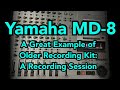 Yamaha MD-8 A Great Example of Older Recording Kit: A Recording Session