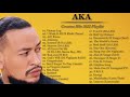 120 Minutes of AKA's Greatest hits playlist 2022 #supamega #kiernanforbes #aka #composure