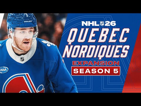 NHL 26: QUEBEC NORDIQUES EXPANSION MODE - SEASON 5
