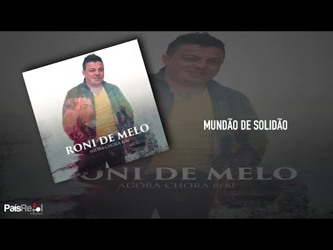 Roni De Melo - Mundão de Solidão