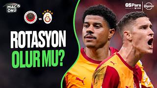 GENÇLERBİRLİĞİ - GALATASARAY MAÇI NE OLUR? | Torreira Yerine Kim? | Maç Önü