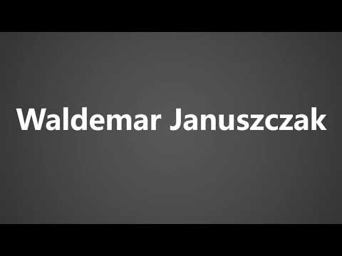 How To Pronounce Waldemar Januszczak