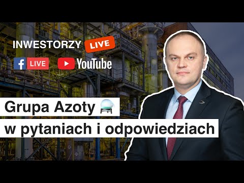 Inwestorzy Live 🟢: Grupa Azoty ⚗️ w pytaniach i odpowiedziach