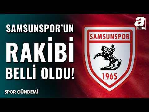SON DAKİKA! Samsunspor'un UEFA Konferans Ligi Rakibi Belli Oldu! İşte Temsilcimizin Rakibi...