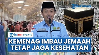 Kemenag Imbau Jemaah Tak Paksakan Ibadah Sunah di Madinah, Mustain Ahmad: Ibadah sesuai Kemampuan