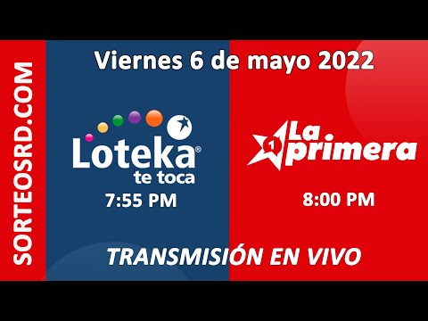 Loteka y la Primera en vivo 🎰 │ Viernes 6 de mayo 2022 – 7:55 PM
