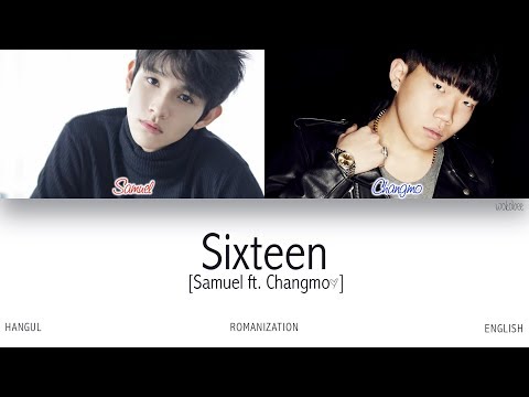 [HAN|ROM|ENG] Samuel (사무엘) - Sixteen (식스틴) (Feat. 창모) (Color Coded Lyrics)