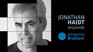 Jonathan Haidt responde a Pergunta Braskem
