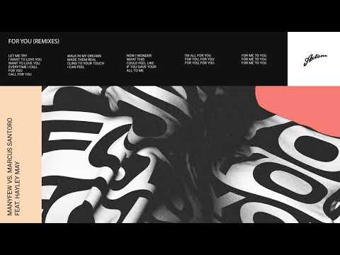 ManyFew vs. Marcus Santoro feat. Hayley May - For You (Marcus Santoro Extended Sunset Mix)