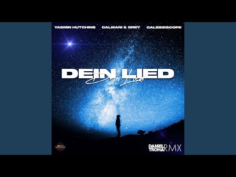 Dein Lied (Daniel Troha Remix Extended)
