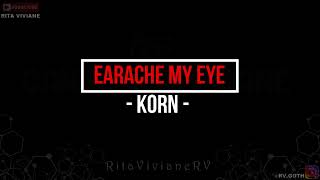 (Lyrics) KORN - EARACHE MY EYE (Legendado / Tradução)