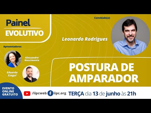 Painel Evolutivo I Postura de Amparador, com Leonardo Rodrigues