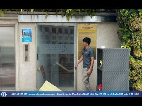 Lắp đặt cửa trượt tự động PANASONIC Nhật Bản tại Kh&aacute;ch sạn PARADISE quận 1 TP HCM