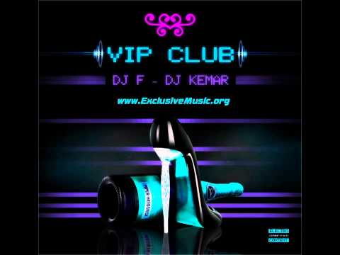 DJ F & DJ Kemar - V.I.P Club Part 2