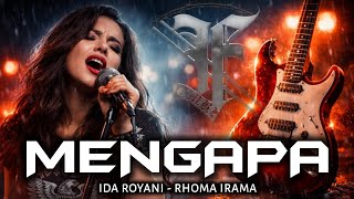 Download lagu MENGAPA - IDA ROYANI - RHOMA IRAMA | ROCK METAL VERSION | F G.M.B.L mp3
