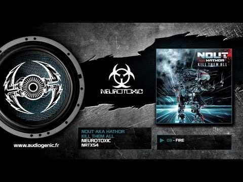 Nout aka Hathor - B1 - Fire [Kill Them All - NTRX54]