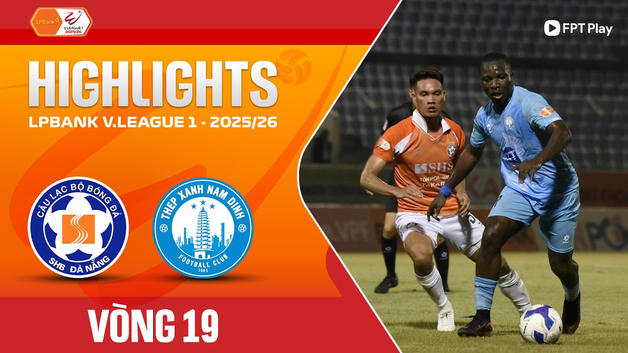 SHB Đà Nẵng vs Thép Xanh Nam Định Highlights
