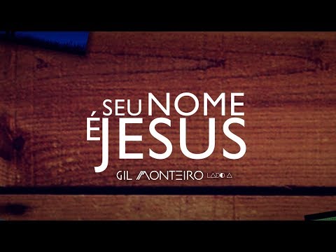 Seu Nome É Jesus video