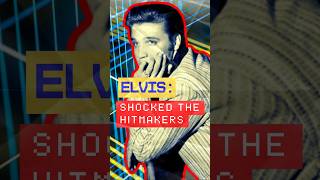 Elvis Shocked the Hitmakers #celebritynews #celebrity #elvispresley #shorts