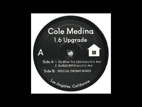 Cole Medina - Do What You Like (Cole's O.G. Mix) (2005)