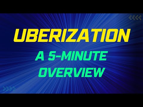 Uberization: A 5-Minute Overview