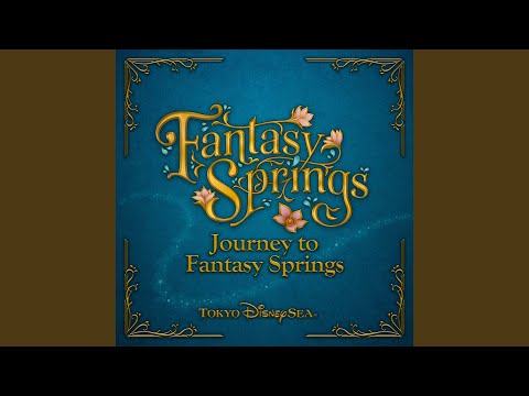 Journey to Fantasy Springs (Instrumental Version)