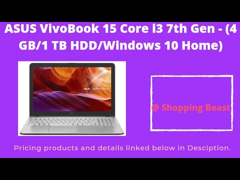 ASUS VivoBook 15 Core i3 7th Gen Unboxing, Build Quality, Slots, #ASUS #vivobook #Laptop #bestlaptop