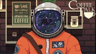 #5【Coffee Talk】宇宙人が地球に来た目的が、まさかの理由でした。