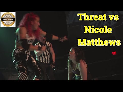 Women's Wrestling | Threat vs Nicole Matthews – 4K HD