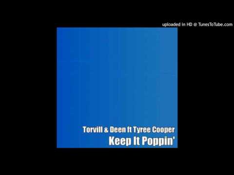 Torvill & Deen Ft Tyree Cooper - Keep It Poppin (Jelly Beats Mix)