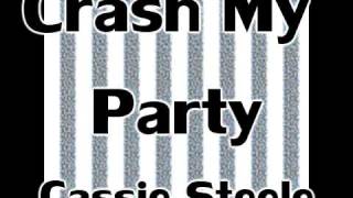 Crash My Party- Cassie Steele {{Lyrics}}