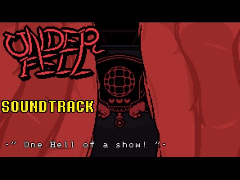 Here They Are - UNDERFELL: One Hell Of A Show SOUNDTRACK