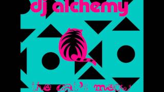 DJ Alchemy - The Cat's Meow (Original Mix)