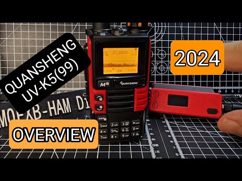 QUANSHENG UV-K5(99) OVERVIEW -2024